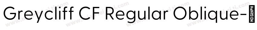 Greycliff CF Regular Oblique字体转换